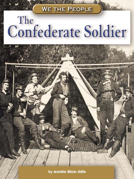 Title details for The Confederate Soldier by Jennifer Blizin Gillis - Available